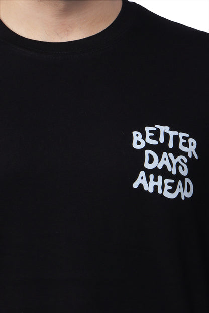 BETTER DAYS AHEAD OVERSIZED T SHIRT